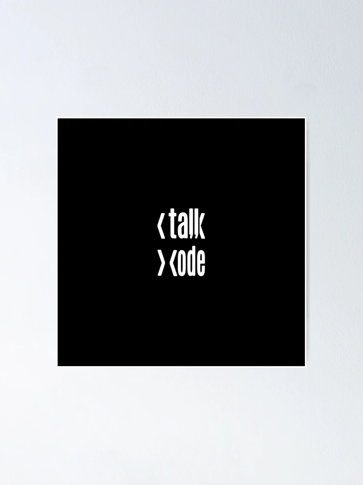 Thumbnail 1 of 3, Poster, Less Talk More Code designed and sold by cheeryscript.