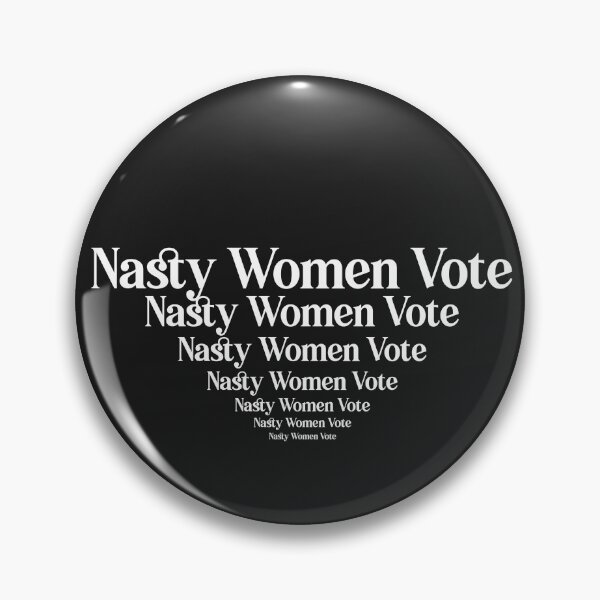 Item preview, Nasty Women Vote Elections designed and sold by Músico Ilustre.
