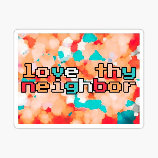 Item preview, Love thy neighbor retro  designed and sold by Awkward-Noodle.