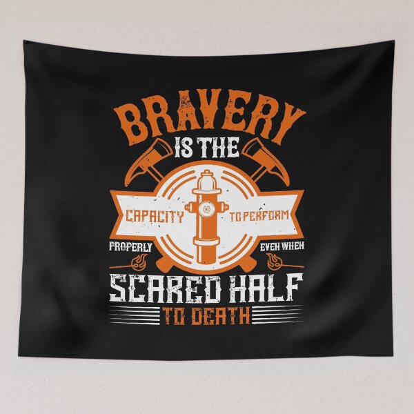 Item preview, Bravery Is The Capacity To Perform Properly Even When Scared Half To Death designed and sold by GoodVibeDesign.