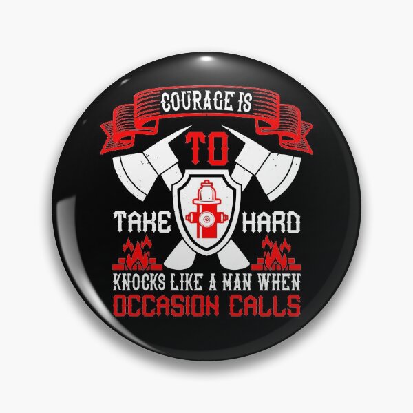 Item preview, Courage Is To Take Hard Knocks Like A Man When Occasion Calls designed and sold by GoodVibeDesign.