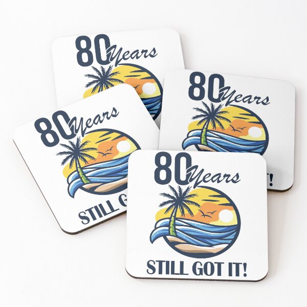 Item preview, 80 years - still got IT! designed and sold by Cutebutfunny.