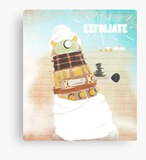 EXFOLIATE!!!!! Metal Print