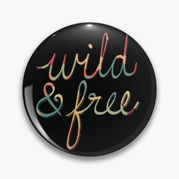 Item preview, Wild & Free designed and sold by caringarage.