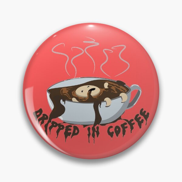 Item preview, Dripped in Coffee designed and sold by -my-lil-fandom-.
