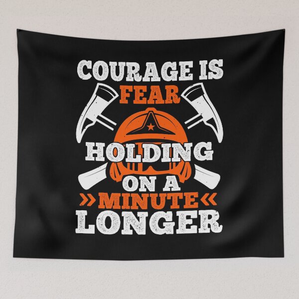 Item preview, Courage Is Fear Holding On A Minute Longer designed and sold by GoodVibeDesign.