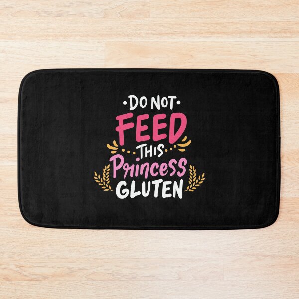 Item preview, Celiac Disease. Do Not Feed This Princess Gluten. designed and sold by Betsytiptoe.