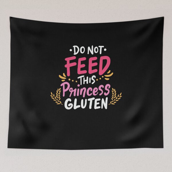 Item preview, Celiac Disease. Do Not Feed This Princess Gluten. designed and sold by Betsytiptoe.