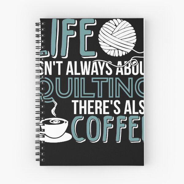 Item preview, Life isnt always about quilting there is Coffee designed and sold by Grinover.
