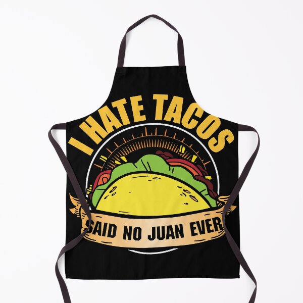 Item preview, I Hate Tacos said no one ever designed and sold by Grinover.