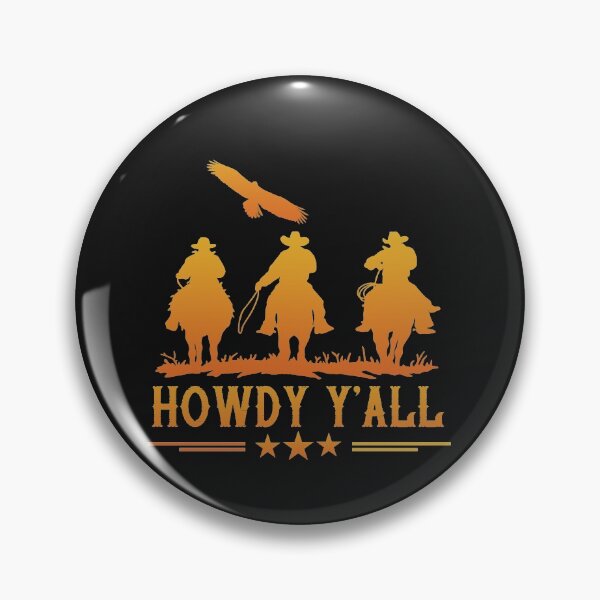 Item preview, howdy howdy yall 2 designed and sold by Ortzi68.