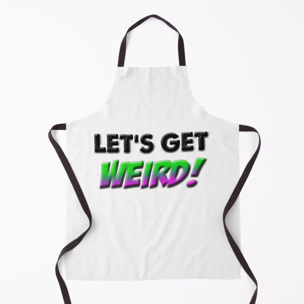 Item preview, Let's Get Weird! designed and sold by Poptopia.