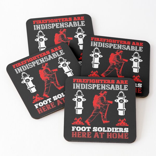 Item preview, Firefighters Are Indispensable Foot Soldiers Here At Home designed and sold by GoodVibeDesign.