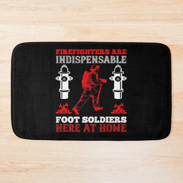 Item preview, Firefighters Are Indispensable Foot Soldiers Here At Home designed and sold by GoodVibeDesign.
