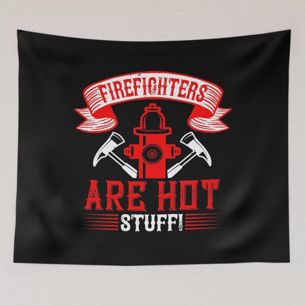 Item preview, Firefighters Are Hot Stuff! designed and sold by GoodVibeDesign.
