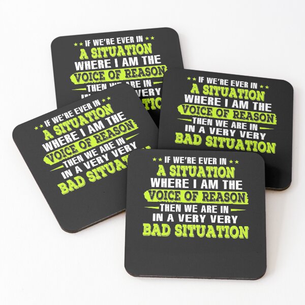 Item preview, Funny Quotes  If We're Ever in a Situation We Are in a Very Bad Situation designed and sold by iamspiner.