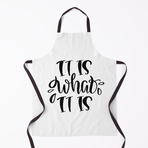 Item preview, It Is What It Is! designed and sold by WisdomInspired.