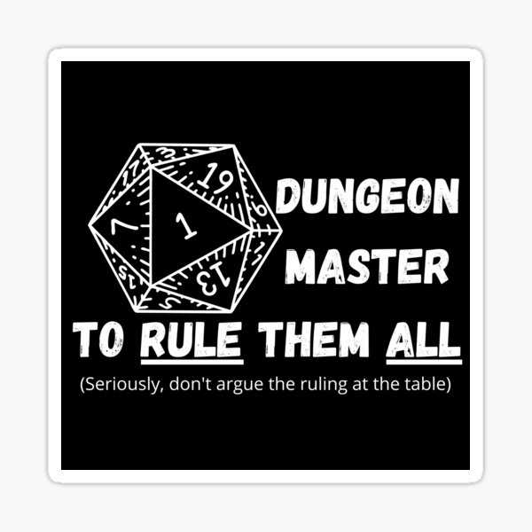 One Dungeon Master to Rule Them All (Black) Sticker