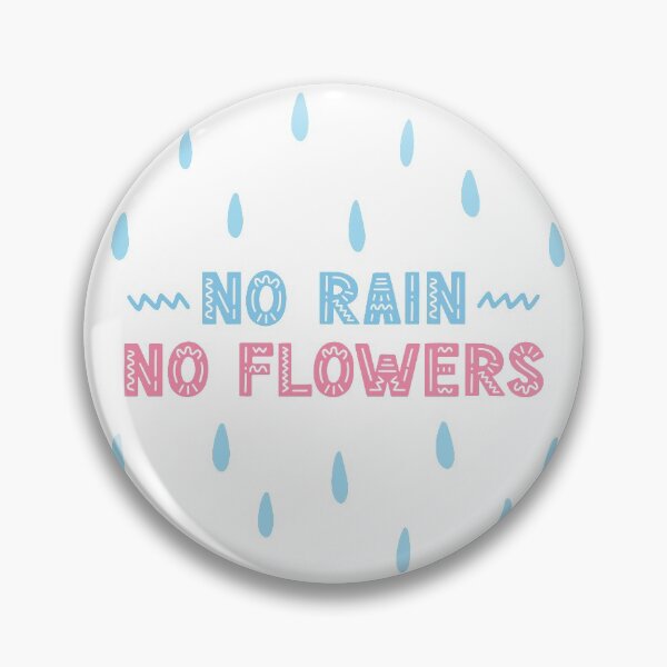 Item preview, No rain, no flowers designed and sold by letterbrighter.