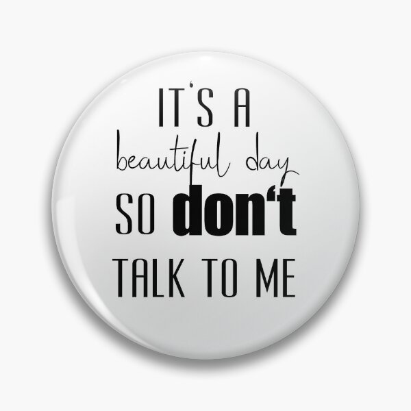 Item preview, Misanthrope | It's a beautiful day, so don't talk to me designed and sold by ela-94.