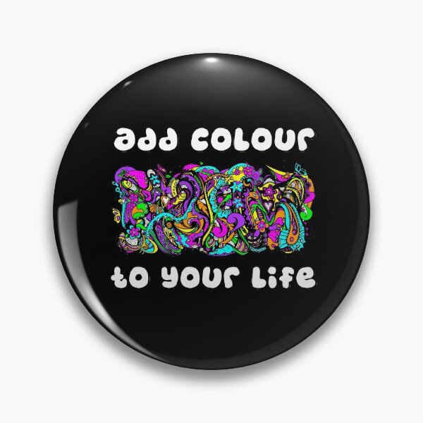 Item preview, Add Colour to Your Life Version With Text designed and sold by Heatherian.