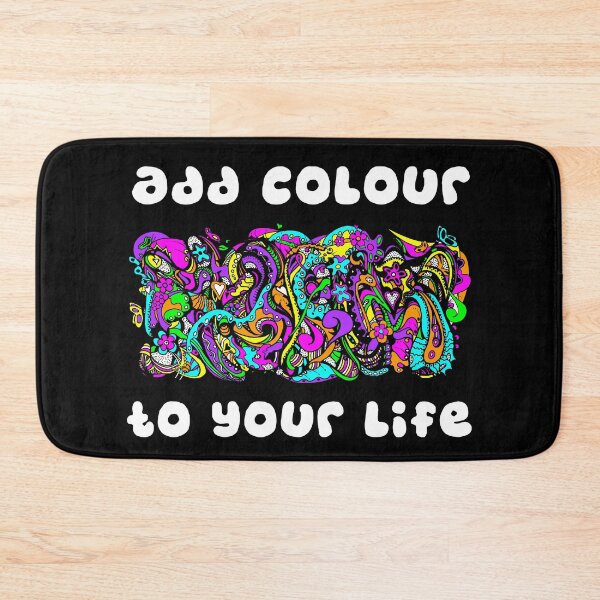 Item preview, Add Colour to Your Life Version With Text designed and sold by Heatherian.