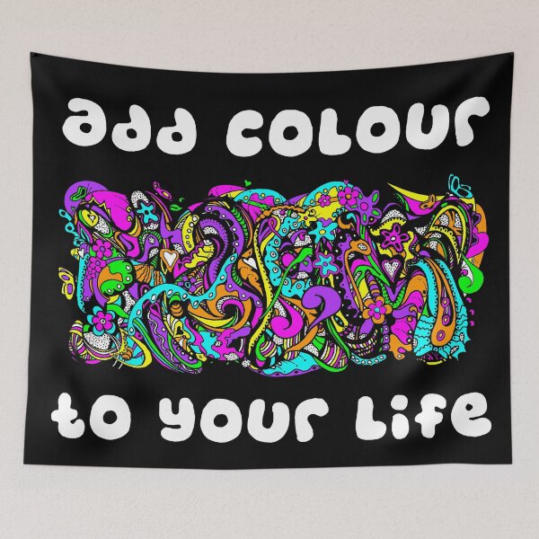 Item preview, Add Colour to Your Life Version With Text designed and sold by Heatherian.