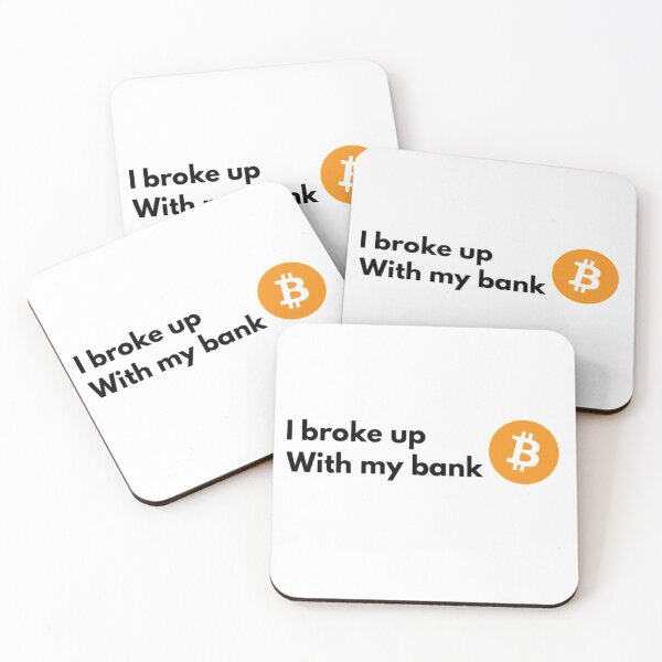 Item preview, I broke up with my bank (Bitcoin) designed and sold by Bouzdesigns.