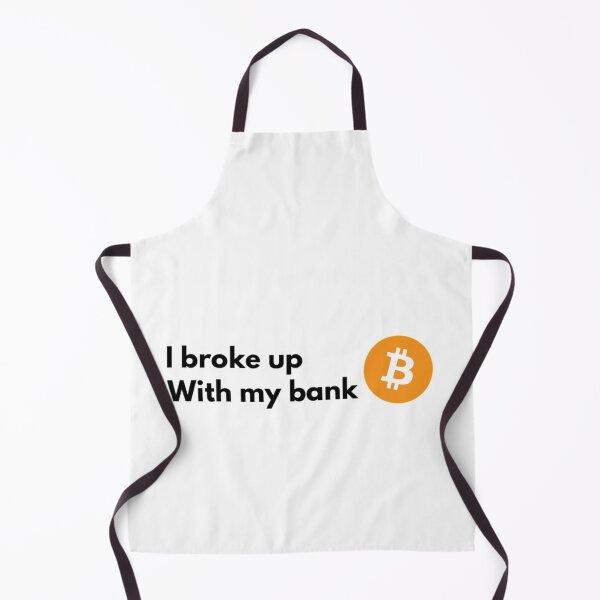 Item preview, I broke up with my bank (Bitcoin) designed and sold by Bouzdesigns.