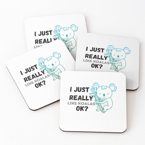 Item preview, I just really like koalas,OK? designed and sold by bonus24.