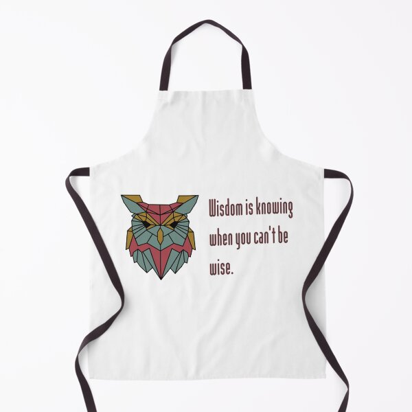 Item preview, Wisdom is knowing when you can't be wise designed and sold by Bees-Honey-Gift.