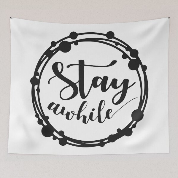 Item preview, Stay awhile designed and sold by shirtart shop.
