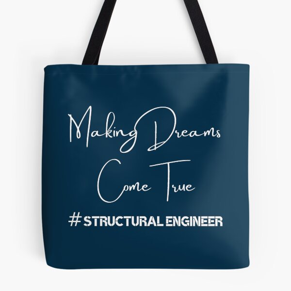 Item preview, Making Dreams Come True Structural Engineer Dream designed and sold by ShirtzTonight.