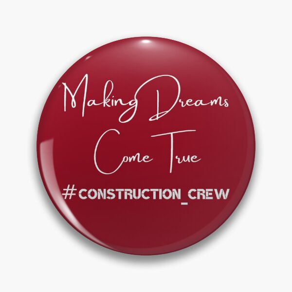 Item preview, Construction Crew Dream Making Dreams Come True designed and sold by ShirtzTonight.