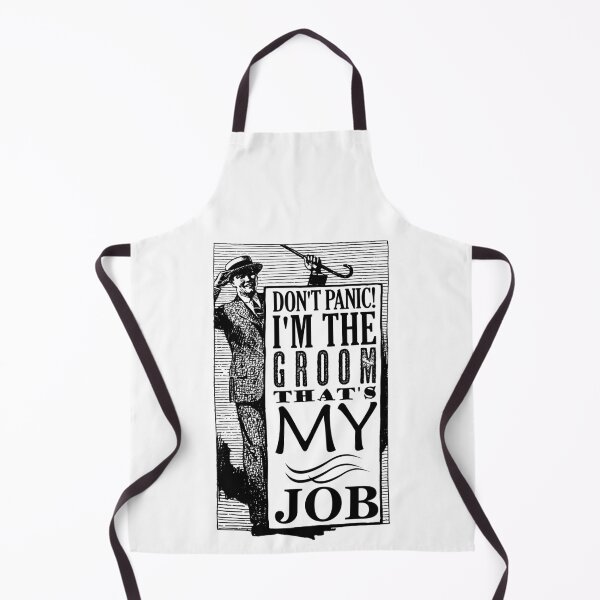 Item preview, Groom Don't Panic - That's My Job!! designed and sold by blackheartscot.