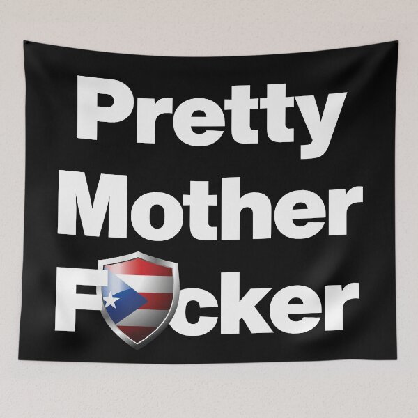 Item preview, I am a Pretty Mother Focker from Puerto Rico designed and sold by HelloFromAja.