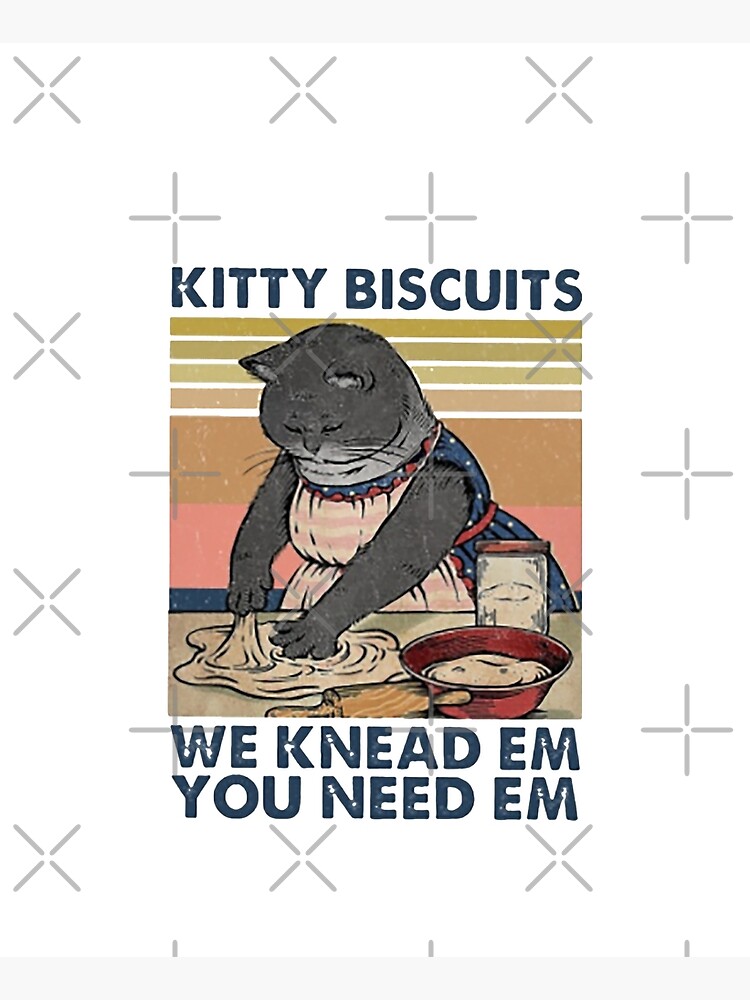 Kitty biscuits we knead em you need em funny gifts for cat lover by moonchildworld