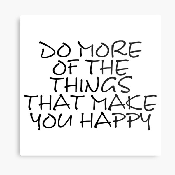 Item preview, DO MORE OF THE THINGS THAT MAKE YOU HAPPY designed and sold by afternoontees.