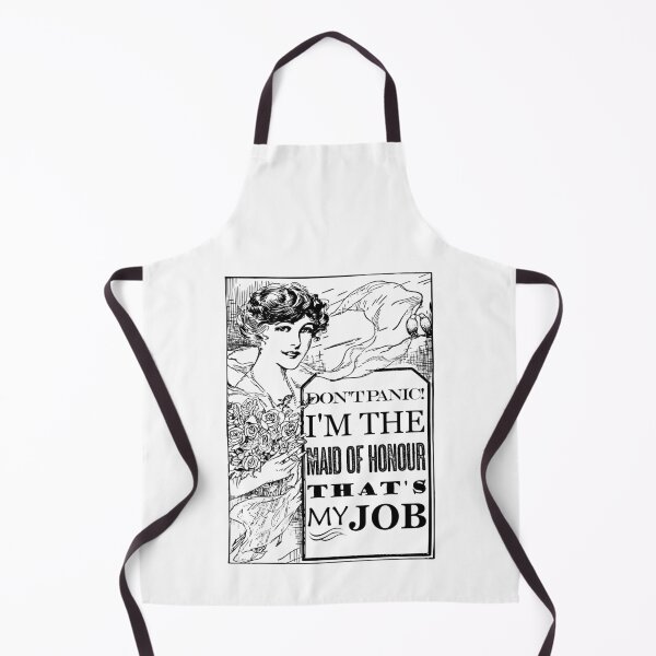Item preview, Maid of Honour Don't Panic - That's My Job designed and sold by blackheartscot.
