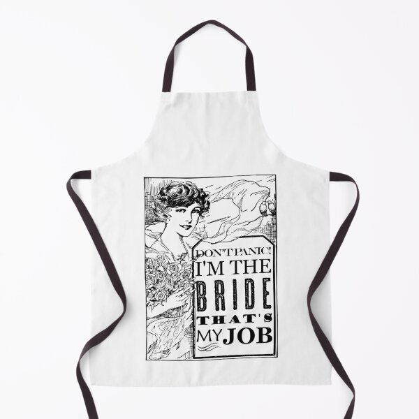 Item preview, Bride Don't Panic - That's My Job designed and sold by blackheartscot.