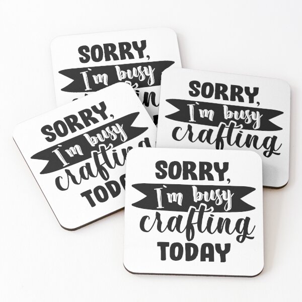 Item preview, Sorry, I'm busy crafting today designed and sold by shirtart shop.