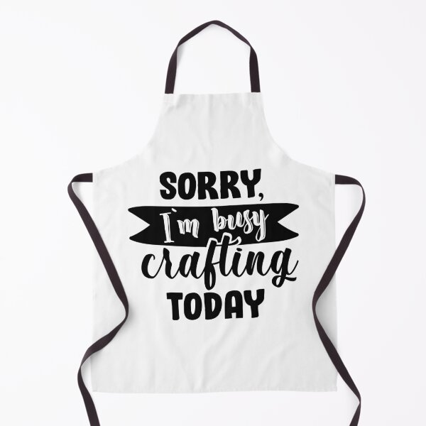 Artikelvorschau, Sorry, I'm busy crafting today entworfen und verkauft von shirtart shop.