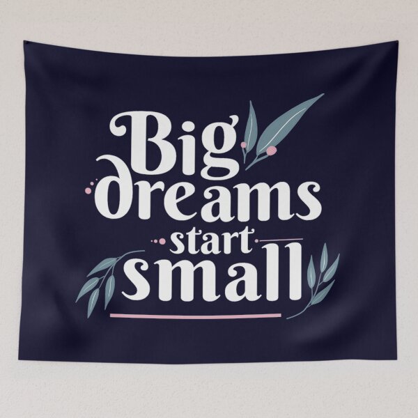 Item preview, Big Dreams Start Small designed and sold by neil1402.