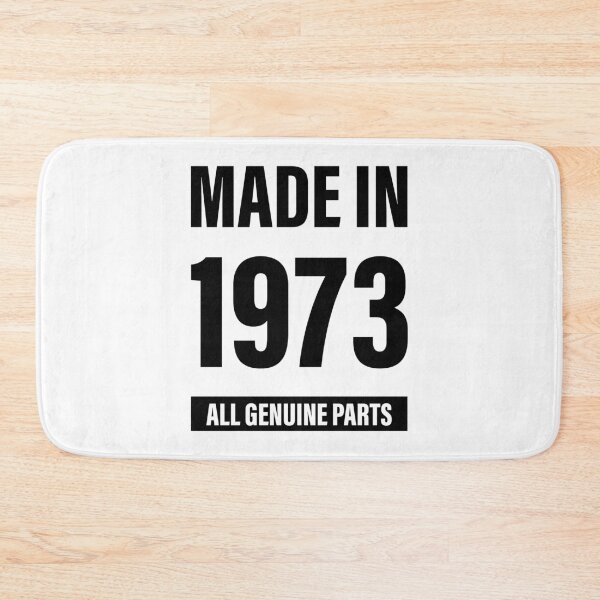 Item preview, 47th Birthday Made in 1973 All Genuine Parts - Gift designed and sold by DiogoCalheiros.