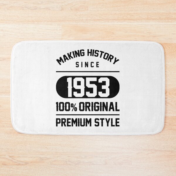 Item preview, Making history since 1953 - 67th Birthday Gift designed and sold by DiogoCalheiros.