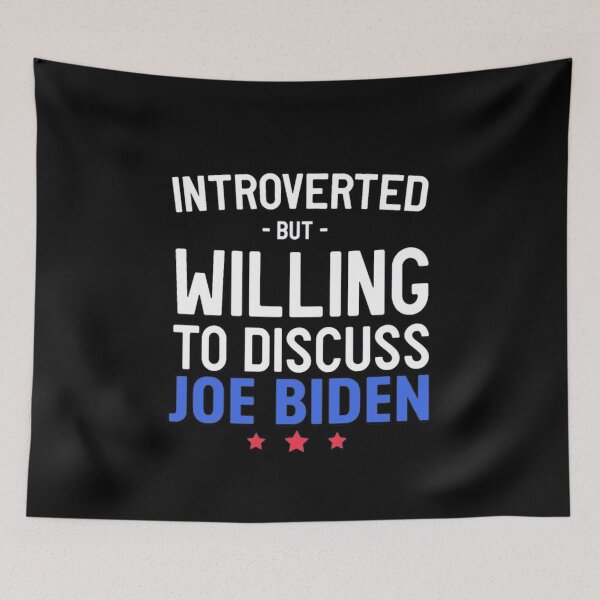 Item preview, Introverted but discuss Joe Biden designed and sold by LynnSites.