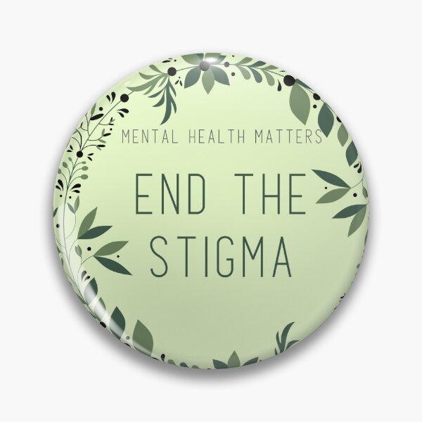 Item preview, Mental health matters, end the stigma designed and sold by cyc94.