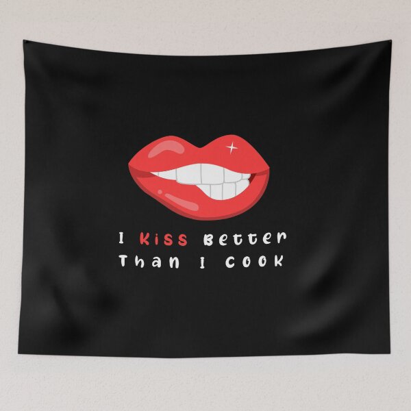 Item preview, I Kiss Better Than I Cook designed and sold by Smart Side.
