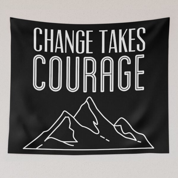 Item preview, Change Takes Courage designed and sold by yellowkats.