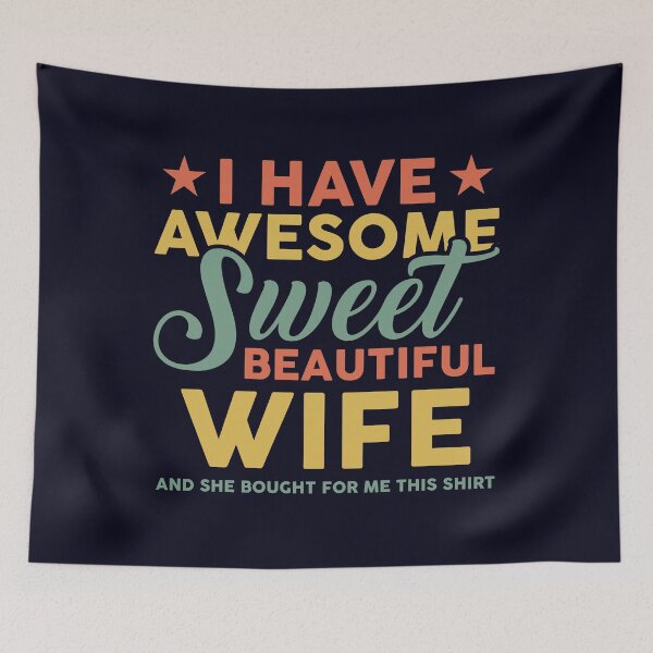 Item preview, I have Awesome sweet and beautiful Wife designed and sold by mmos.